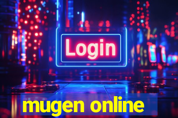 mugen online